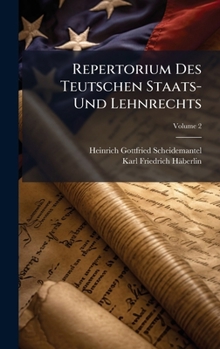 Hardcover Repertorium Des Teutschen Staats- Und Lehnrechts Book