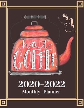 Monthly Planner for 2020/2022- Coffee Lovers 3-Year Planner Schedule Organizer- January 2020/December 2022 8.5"x11" 130 pages Book 4: Large Cover ... Planning Scheduling Organizing Goal Setting