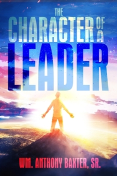 Paperback The Character of a Leader Book