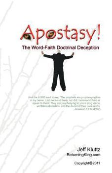 Paperback Apostasy!: The Word-Faith Doctrinal Deception Book