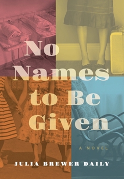 Hardcover No Names to Be Given Book