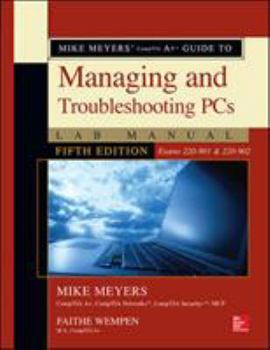 Paperback Mike Meyers' Comptia A+ Guide to Managing and Troubleshooting PCs Lab Manual (Exams 220-901 & 220-902) Book