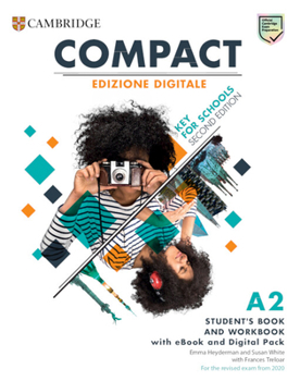 Paperback Compact Key for Schools Student's Book and Workbook Edizione Digitale: For the Revised Exam from 2020 Book