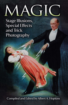 Paperback Magic: Stage Illusions, Special Effects and Trick Photography Book