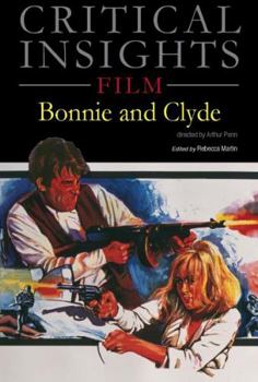 Hardcover Critical Insights: Film - Bonnie & Clyde: Print Purchase Includes Free Online Access Book