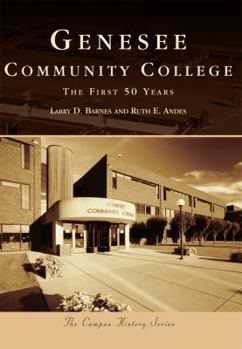 Paperback Genesee Community College: The First 50 Years Book