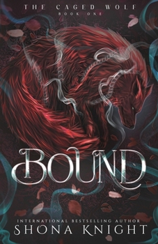 Bound (The Caged Wolf)