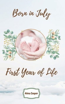 Hardcover Born in July First Year of Life Book