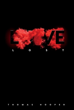 Hardcover Love Lost: Volume 1 Book