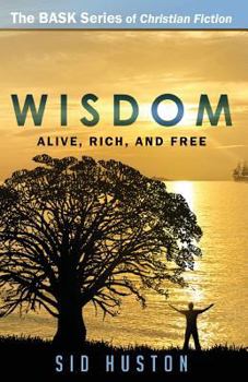 Paperback Wisdom: How to Be Alive, Rich, and Free Book