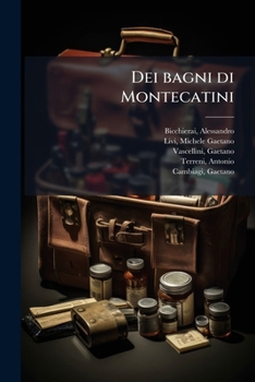 Paperback Dei bagni di Montecatini [Italian] Book