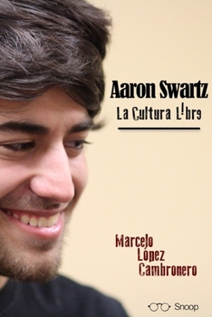 Paperback Aaron Swartz: la Cultura Libre [Spanish] Book