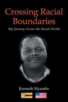 Paperback Crossing Racial Boundaries: My Journey Across the Racial Divide Book