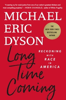 Hardcover Long Time Coming: Reckoning with Race in America Book