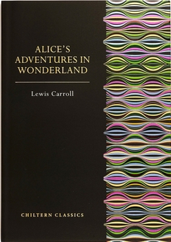 Alice's Adventures in Wonderland (Chiltern Classic)