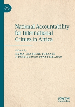 Paperback National Accountability for International Crimes in Africa Book
