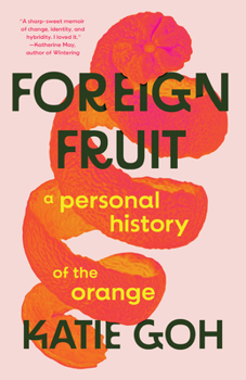Hardcover Foreign Fruit: A Personal History of the Orange Book
