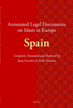 Paperback Annotated Legal Documents on Islam in Europe: Spain Book