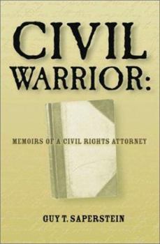 Paperback Civil Warrior: Memoirs of a Civil Rights Attorney Book