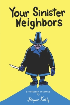 Paperback Your Sinister Neighbors Book