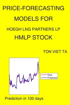 Paperback Price-Forecasting Models for Hoegh Lng Partners LP HMLP Stock Book