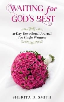 Paperback Waiting for God's Best: 21-Day Devotional Journal for Single Women Book