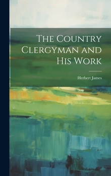 Hardcover The Country Clergyman and his Work Book