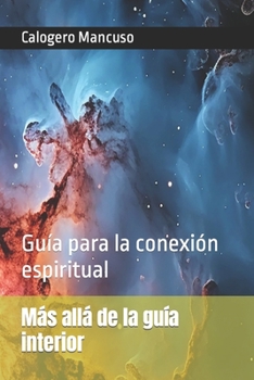 Paperback Más allá de la guía interior: Guía para la conexión espiritual [Spanish] Book