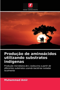 Paperback Produção de aminoácidos utilizando substratos indígenas [Portuguese] Book