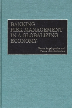 Hardcover Banking Risk Management in a Globalizing Economy Book