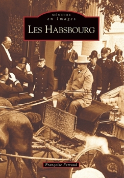 Paperback Habsbourg (Les) [French] Book