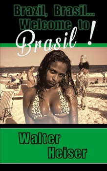 Paperback Brazil, Brasil... Welcome to Brasil! Book