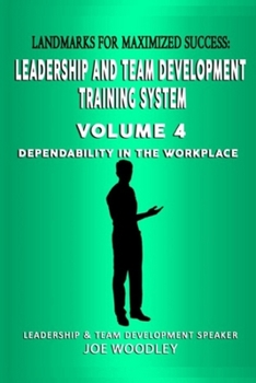 Paperback Landmarks For Maximized Success: Dependability in the Workplace Book