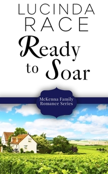 Ready to Soar - Book #4 of the McKenna Family Romance