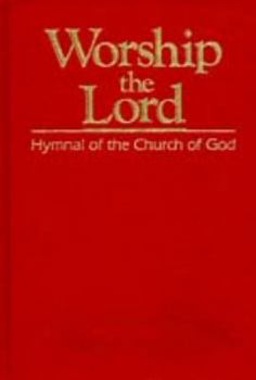 Hardcover Worship the Lord: Hymnal of the Church of God Book