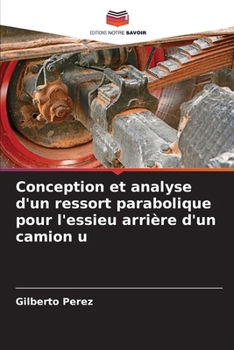 Paperback Conception et analyse d'un ressort parabolique pour l'essieu arrière d'un camion u [French] Book