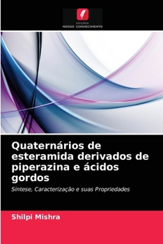 Paperback Quaternários de esteramida derivados de piperazina e ácidos gordos [Portuguese] Book