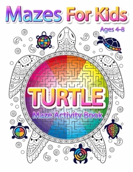 Paperback Mazes For Kids Ages 4-8: Turtle Maze Activity Book 4-6, 6-8 Workbook for Games, Puzzles, and Problem-Solving Book