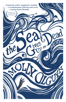 Paperback The Sea Gives Up the Dead: Stories Book
