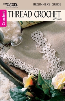 Thread Crochet  (Leisure Arts #75002) (Leisure Arts Little Books)
