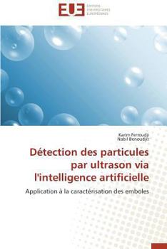 Paperback Détection Des Particules Par Ultrason Via l'Intelligence Artificielle [French] Book