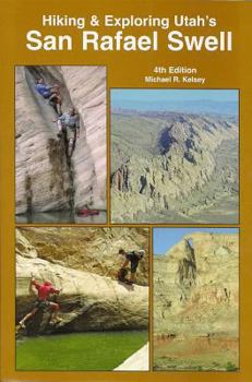 Paperback Hiking and Exploring Utah's San Rafael Swell Book