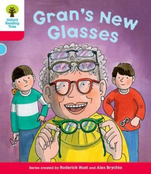 Paperback Oxford Reading Tree: Level 4: Decode and Develop Gran's New Glasses Book