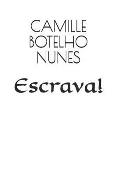 Paperback Escrava! [Portuguese] Book