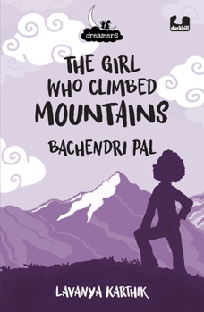 Paperback The Girl Who Climbed Mountains Book