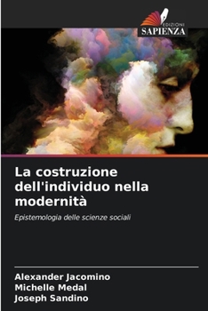 La costruzione dell'individuo nella modernità (Italian Edition)