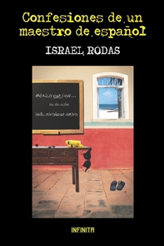 Paperback Confesiones de un maestro de español: Novela [Spanish] Book