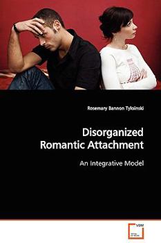 Paperback Disorganized Romantic Attachment Book