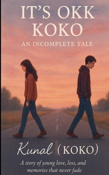 Paperback IT'S OKK KOkO - An Incomplete Tale Book