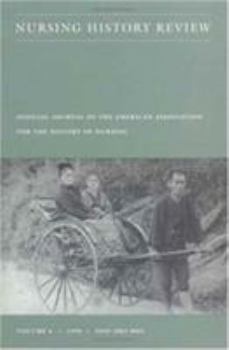Nursing History Review: Official Journal of the American Association for the History of Nursing 1996 (Nursing History Review)
